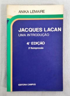 <a href="https://www.touchelivros.com.br/livro/jacques-lacan-uma-introducao/">Jacques Lacan – Uma Introdução - Anika Lemaire</a>