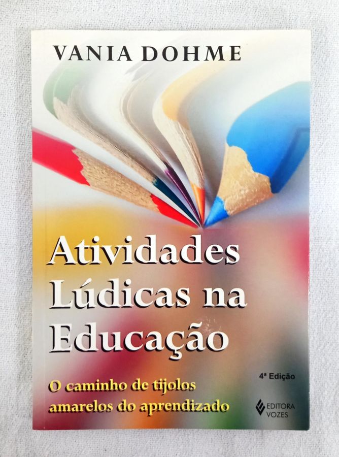 <a href="https://www.touchelivros.com.br/livro/atividades-ludicas-na-educacao/">Atividades Lúdicas Na Educação - Vania Dohme</a>