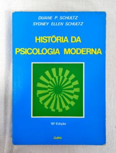 <a href="https://www.touchelivros.com.br/livro/historia-da-psicologia-moderna/">História da Psicologia Moderna - Duane P. Shultz e Sydney Ellen Shultz</a>