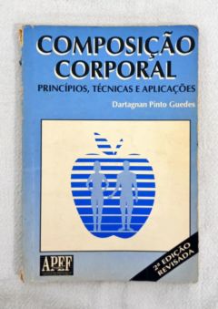 <a href="https://www.touchelivros.com.br/livro/composicao-corporal/">Composição Corporal - Dartagnan Pinto Guedes</a>
