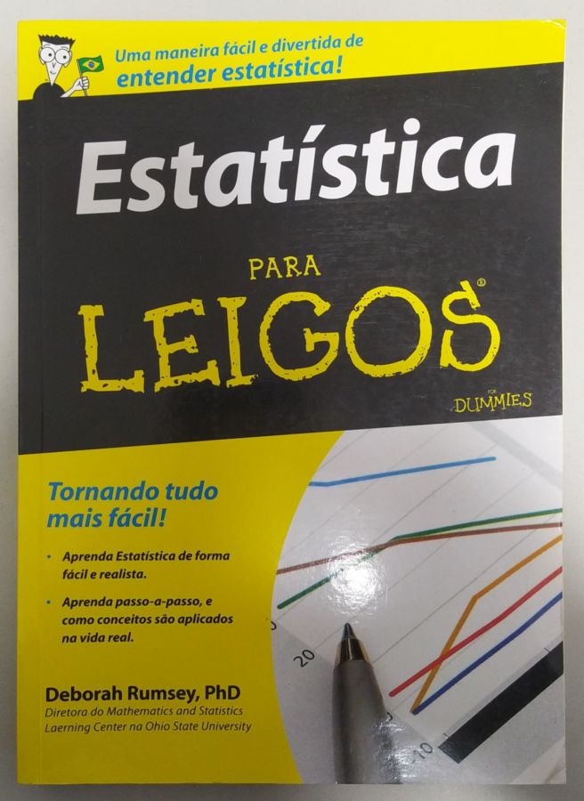 <a href="https://www.touchelivros.com.br/livro/estatistica-para-leigos/">Estatística Para Leigos - Deborah Rumsey</a>