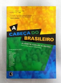 <a href="https://www.touchelivros.com.br/livro/a-cabeca-do-brasileiro/">A Cabeça do Brasileiro - Alberto Carlos Almeida</a>