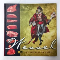 <a href="https://www.touchelivros.com.br/livro/wessel-os-segredos-da-carne/">Wessel – Os Segredos Da Carne - István Wessel</a>