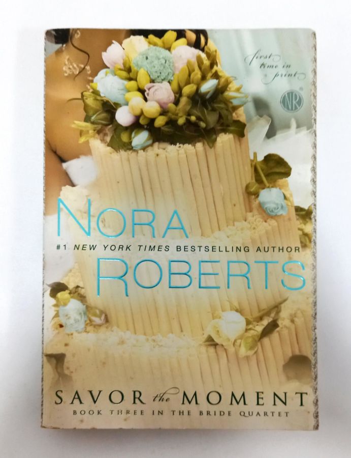 <a href="https://www.touchelivros.com.br/livro/savor-the-moment/">Savor the Moment - Nora Roberts</a>