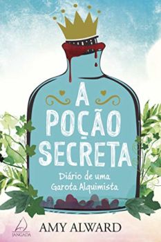 <a href="https://www.touchelivros.com.br/livro/a-pocao-do-secreta/">A Poção Do Secreta - Amy Alward</a>