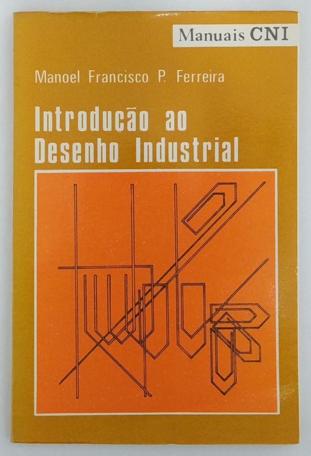 <a href="https://www.touchelivros.com.br/livro/introducao-ao-desenho-industrial/">Introdução ao Desenho Industrial - Manoel Francisco P. Ferreira</a>