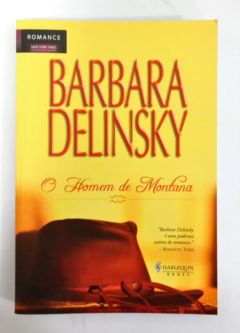 <a href="https://www.touchelivros.com.br/livro/o-homem-de-montana/">O Homem de Montana - Barbara Delisnky</a>