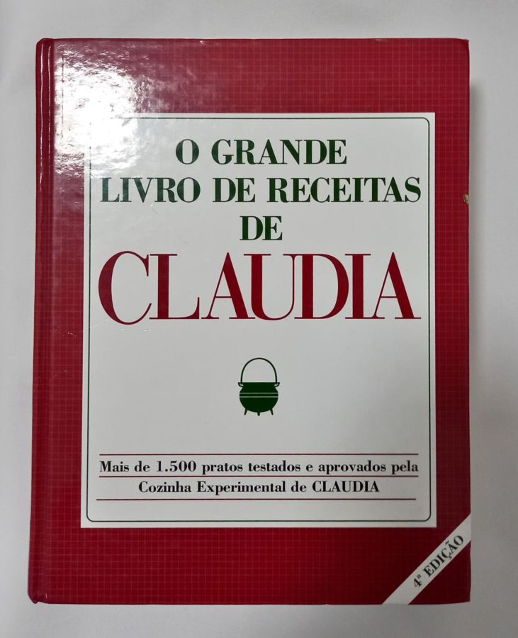 <a href="https://www.touchelivros.com.br/livro/o-grande-livro-de-receitas-de-claudia/">O Grande Livro De Receitas De Claudia - Claudia</a>