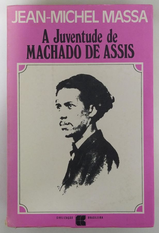 <a href="https://www.touchelivros.com.br/livro/a-juventude-de-machado-de-assis/">A Juventude de Machado de Assis - Jean-Michel Massa</a>