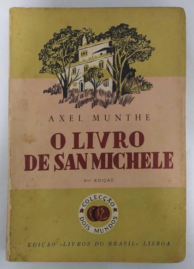 <a href="https://www.touchelivros.com.br/livro/o-livro-de-san-michele-2/">O Livro de San Michele - Axel Munthe</a>