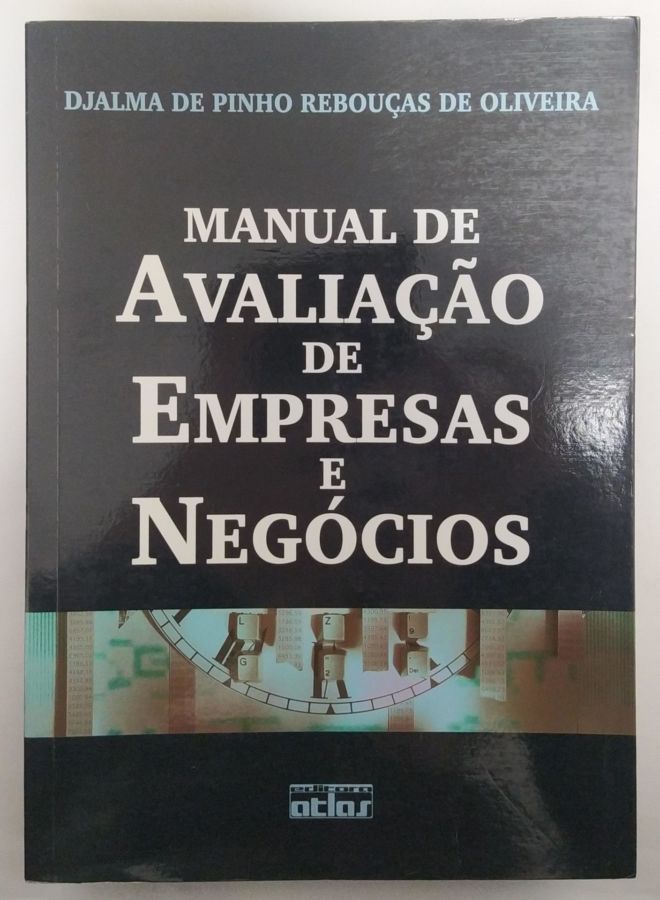 <a href="https://www.touchelivros.com.br/livro/manual-de-avaliacao-de-empresas-e-negocios/">Manual de Avaliação de Empresas e Negócios - Djalma de Pinho Rebouças de Oliveira</a>