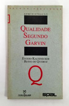 <a href="https://www.touchelivros.com.br/livro/qualidade-segundo-garvin/">Qualidade Segundo Garvin - Evodio Kaltenecker Retto de Queiroz</a>