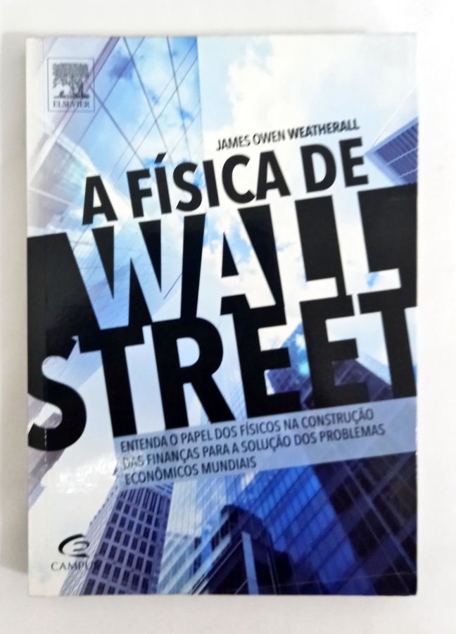 <a href="https://www.touchelivros.com.br/livro/a-fisica-de-wall-street/">A Física De Wall Street - James Owen Weatherall</a>