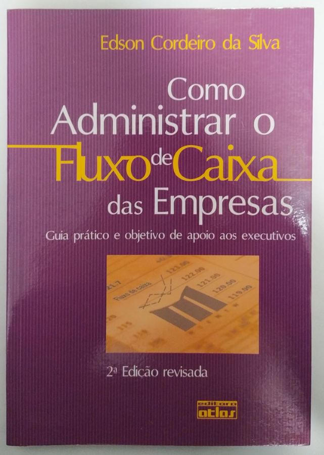 <a href="https://www.touchelivros.com.br/livro/como-administrar-o-fluxo-de-caixa-das-empresas/">Como Administrar O Fluxo De Caixa Das Empresas - Edson Cordeiro da Silva</a>