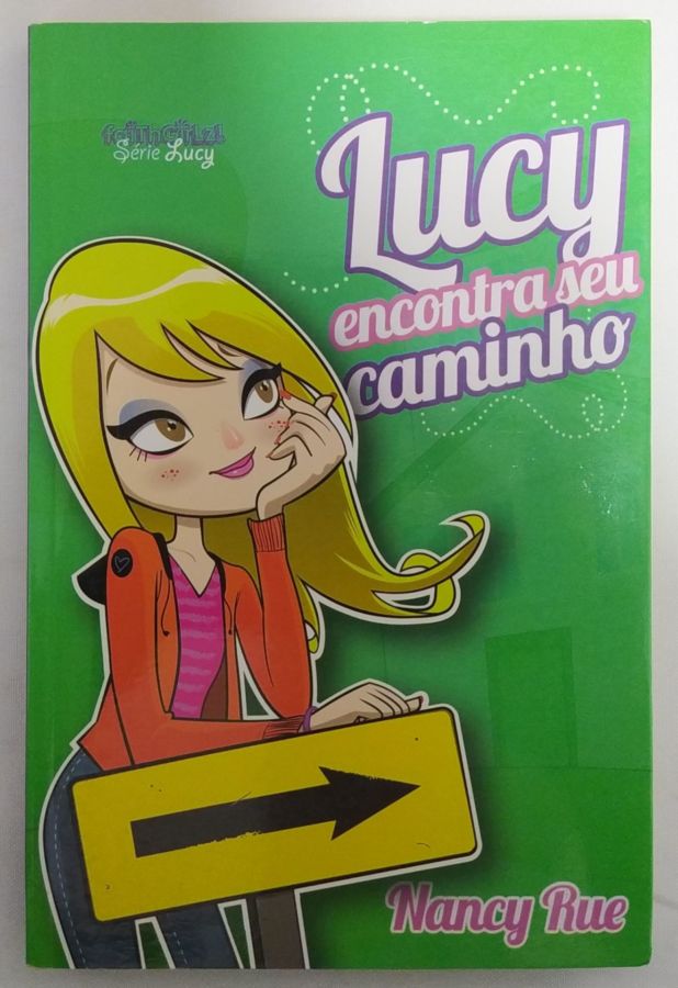 <a href="https://www.touchelivros.com.br/livro/lucy-encontra-seu-caminho/">Lucy Encontra Seu Caminho - Nancy Rue</a>