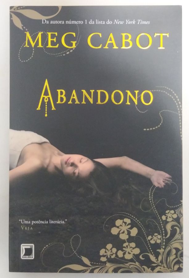 <a href="https://www.touchelivros.com.br/livro/abandono-vol-1/">Abandono – Vol. 1 - Meg Cabot</a>