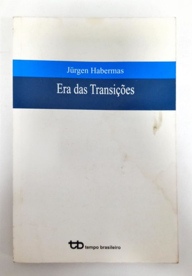 Era Das Transições - Jürgen Habermas