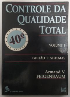 <a href="https://www.touchelivros.com.br/livro/controle-da-qualidade-total-vol-1/">Controle Da Qualidade Total – Vol. 1 - Armand V. Feigenbaum</a>