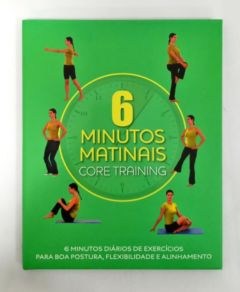 <a href="https://www.touchelivros.com.br/livro/6-minutos-matinais-core-training/">6 Minutos Matinais – Core Training - Sara Rose</a>
