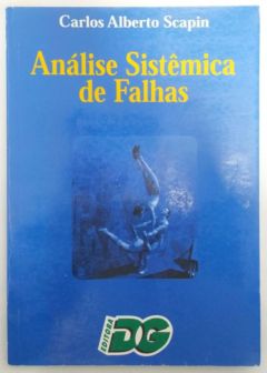 <a href="https://www.touchelivros.com.br/livro/analise-sistemica-de-falha/">Análise Sistêmica de Falha - Carlos Alberto Scapin</a>