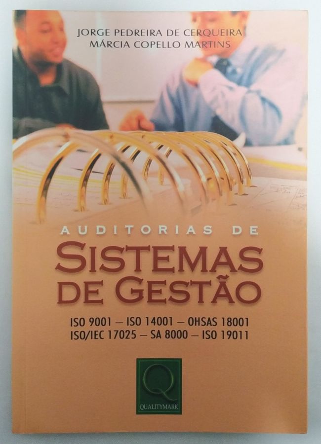 <a href="https://www.touchelivros.com.br/livro/auditorias-de-sistemas-de-gestao/">Auditorias De Sistemas De Gestão - Jorge Pedreira de Cerqueira e Márcia Copello Martins</a>