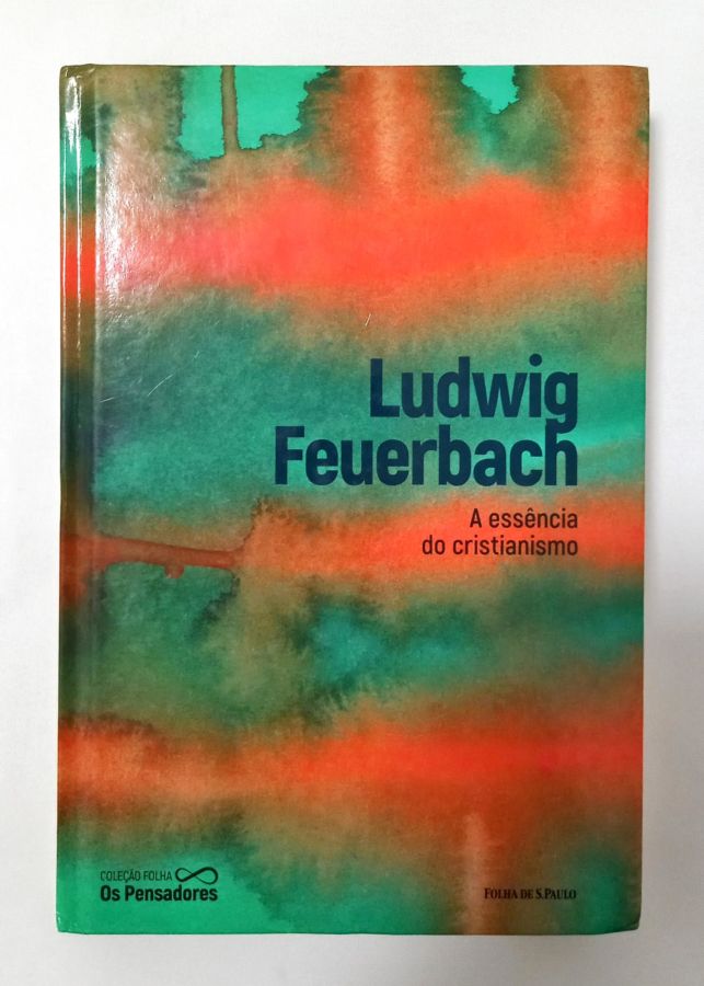 <a href="https://www.touchelivros.com.br/livro/a-essencia-do-cristianismo/">A Essência do Cristianismo - Ludwig Feuerbach</a>