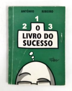 <a href="https://www.touchelivros.com.br/livro/o-livro-do-sucesso/">O Livro Do Sucesso - Antônio Ribeiro</a>