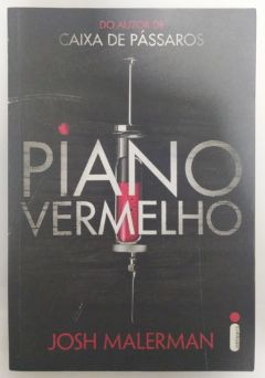 <a href="https://www.touchelivros.com.br/livro/piano-vermelho/">Piano Vermelho - Josh Malerman</a>