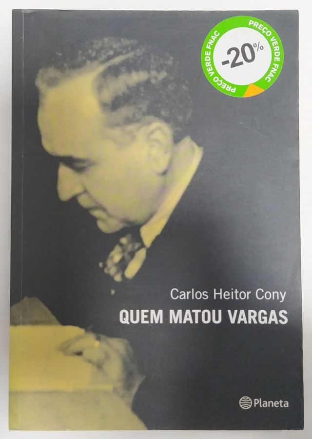 <a href="https://www.touchelivros.com.br/livro/quem-matou-vargas-2/">Quem Matou Vargas - Carlos Heitor Cony</a>