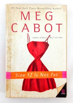 <a href="https://www.touchelivros.com.br/livro/size-12-is-not-fat/">Size 12 Is Not Fat - Meg Cabot</a>