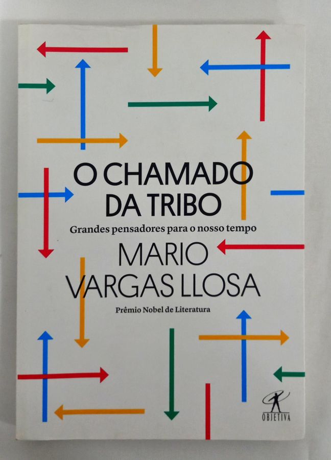 <a href="https://www.touchelivros.com.br/livro/o-chamado-da-tribo/">O Chamado Da Tribo - Mario Vargas Llosa</a>