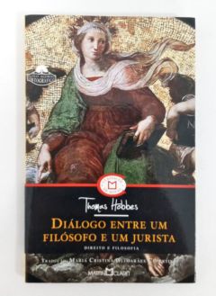 <a href="https://www.touchelivros.com.br/livro/dialogo-entre-um-filosofo-e-um-jurista/">Diálogo Entre Um Filósofo E Um Jurista - Thomas Hobbes</a>