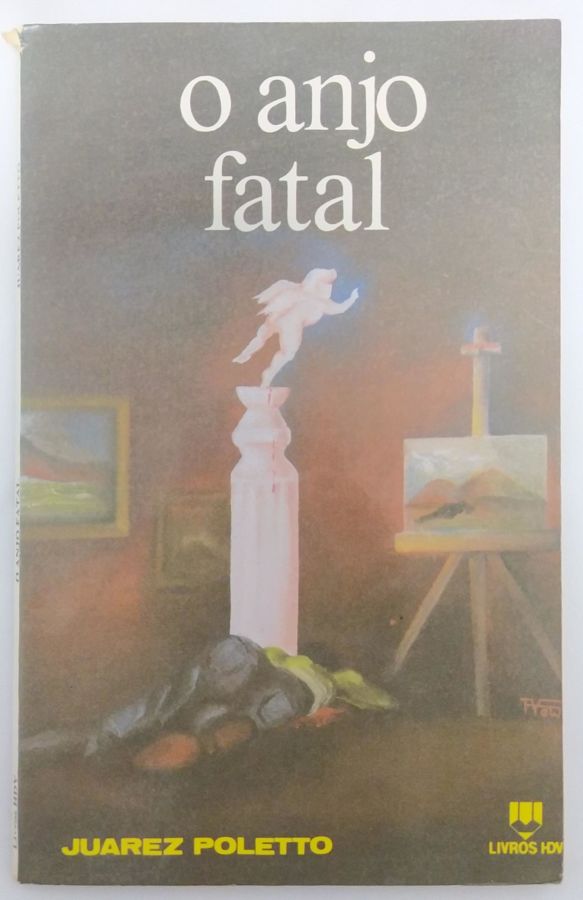 <a href="https://www.touchelivros.com.br/livro/o-anjo-fatal/">O Anjo Fatal - Juarez Poletto</a>