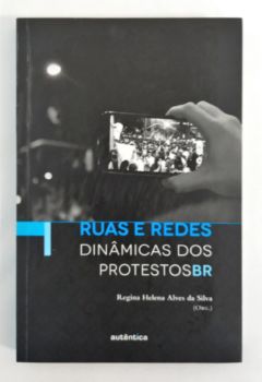 <a href="https://www.touchelivros.com.br/livro/ruas-e-redes-dinamicas-dos-protestosbr/">Ruas E Redes – Dinâmicas Dos Protestosbr - Regina Helena Alves Da Silva</a>