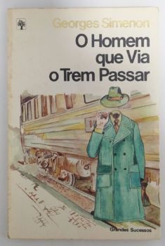 <a href="https://www.touchelivros.com.br/livro/o-homen-que-via-o-trem-passar/">O Homen Que Via o Trem Passar - Georges Simenon</a>