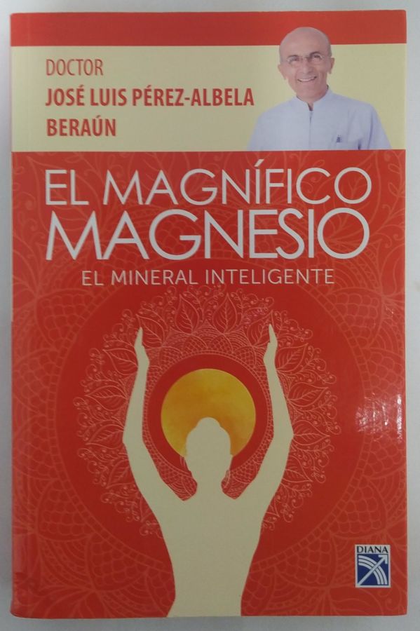 <a href="https://www.touchelivros.com.br/livro/el-magnifico-magnesio/">El Magnífico Magnesio - José Luis Pérez-Albela Beraún</a>