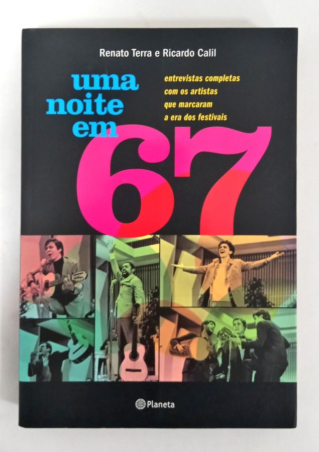 <a href="https://www.touchelivros.com.br/livro/uma-noite-em-67/">Uma Noite Em 67 - Renato Terra e Ricardo Calil</a>