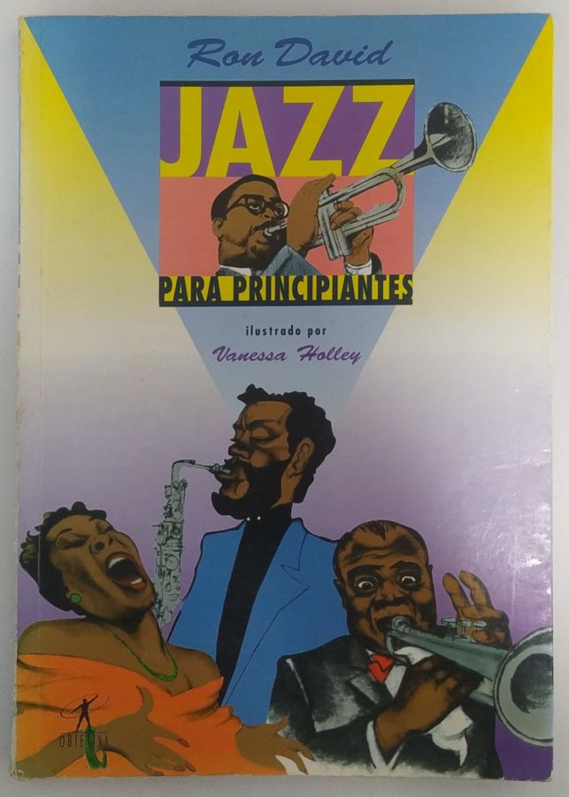 <a href="https://www.touchelivros.com.br/livro/jazz-para-principiantes/">Jazz Para Principiantes - Ron David</a>