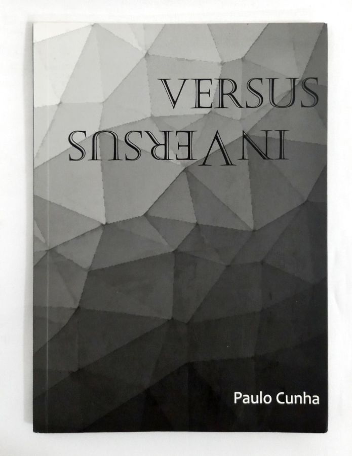 <a href="https://www.touchelivros.com.br/livro/versus-inversus/">Versus Inversus - Paulo Cunha</a>