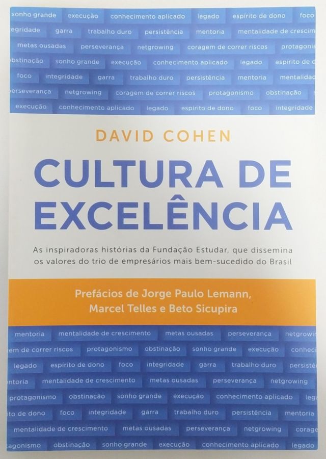 <a href="https://www.touchelivros.com.br/livro/cultura-de-excelencia/">Cultura de Excelência - David Cohen</a>
