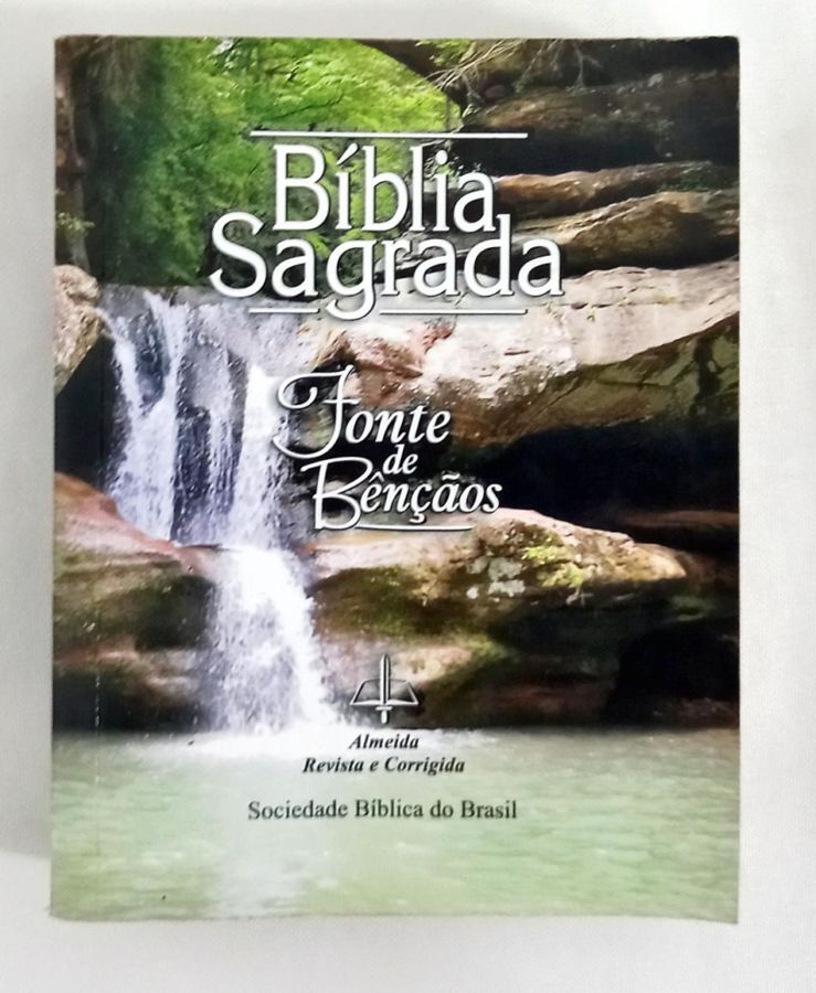 <a href="https://www.touchelivros.com.br/livro/biblia-sagrada-fonte-de-bencaos/">Bíblia Sagrada – Fonte de Bençãos - Vários Autores</a>