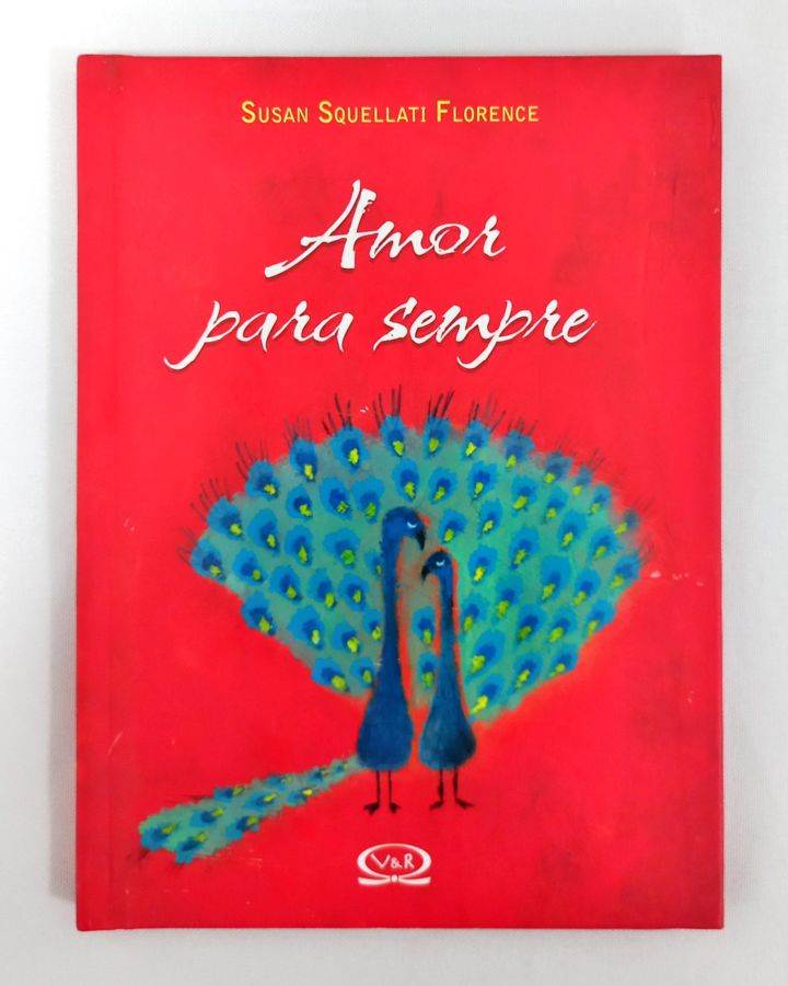 <a href="https://www.touchelivros.com.br/livro/amor-para-sempre/">Amor Para Sempre - Susan Squellati Florence</a>