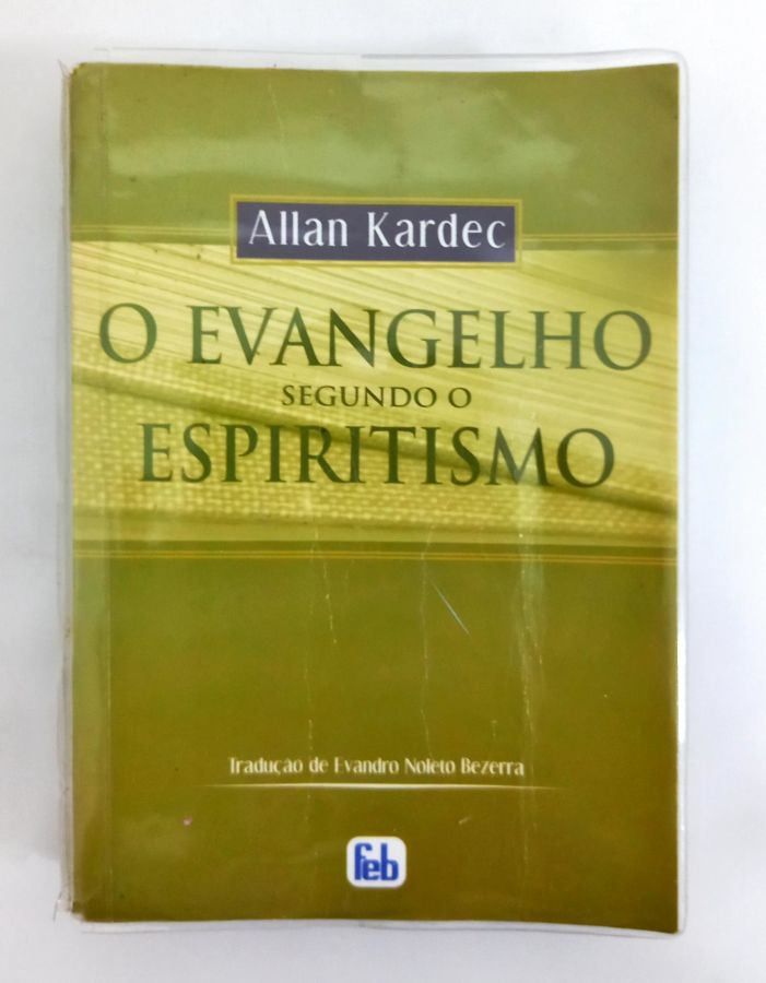 O Evangelho Segundo O Espiritismo - Allan Kardec