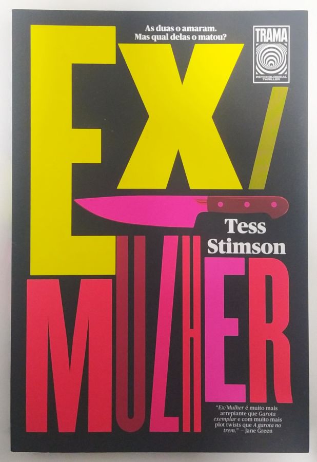 <a href="https://www.touchelivros.com.br/livro/ex-mulher/">Ex/Mulher - Tess Stimson</a>