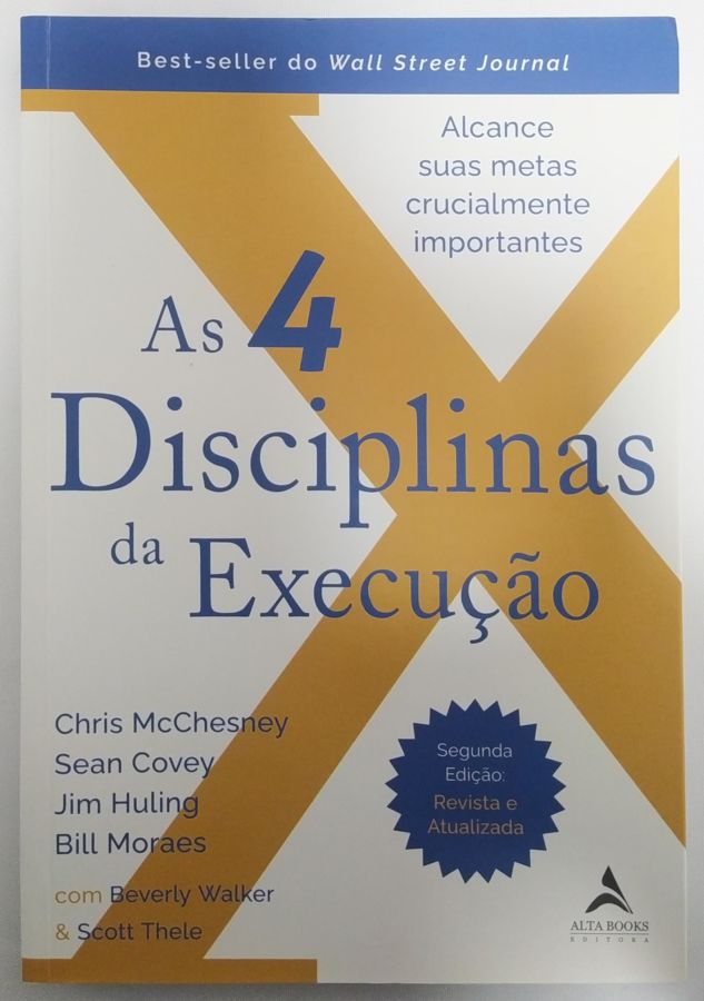 As 4 Disciplinas da Execução - Chris Mcchesney e Outros - Touché Livros
