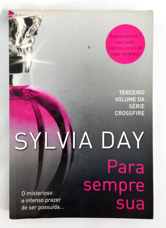 <a href="https://www.touchelivros.com.br/livro/para-sempre-sua-2/">Para Sempre Sua - Sylvia Day</a>