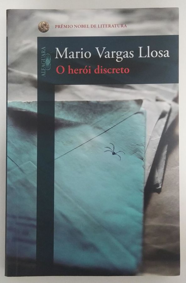 <a href="https://www.touchelivros.com.br/livro/o-heroi-discreto/">O Herói Discreto - Mario Vargas Llosa</a>
