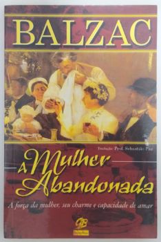 <a href="https://www.touchelivros.com.br/livro/a-mulher-abandonada/">A Mulher Abandonada - Honoré de Balzac</a>
