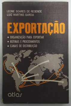 <a href="https://www.touchelivros.com.br/livro/exportacao/">Exportação - Leone Soares de Resende e Luiz Martins Garcia</a>