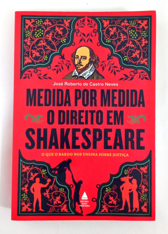 <a href="https://www.touchelivros.com.br/livro/medida-por-medida-o-direito-em-shakespeare-2/">Medida Por Medida – O Direito Em Shakespeare - José Roberto de Castro Neves</a>